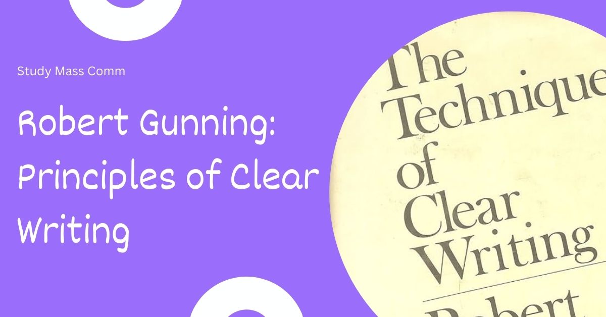 You are currently viewing Robert Gunning: Principles of Clear Writing