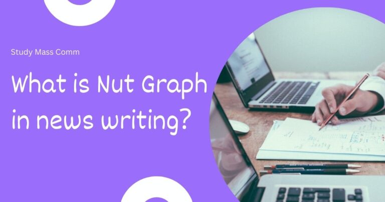 What is Nut Graph in news writing?